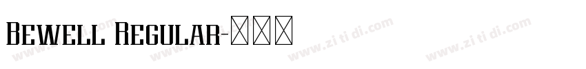 Bewell Regular字体转换 Bewell Regular字体转换
